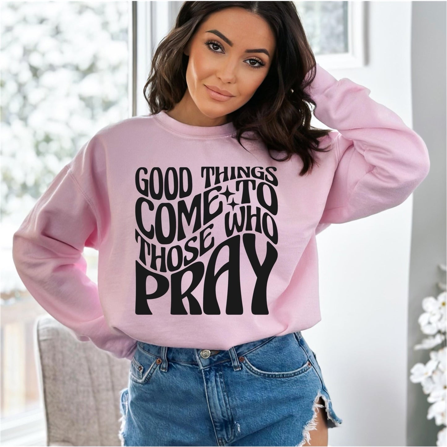 Good Things Come to Those Who Pray T-Shirt